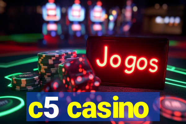 c5 casino